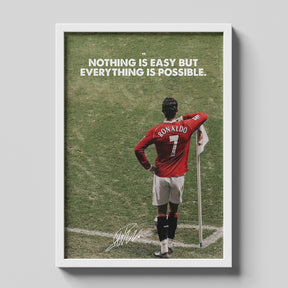 Nothing Is Easy Ronaldo Football Motivation Poster