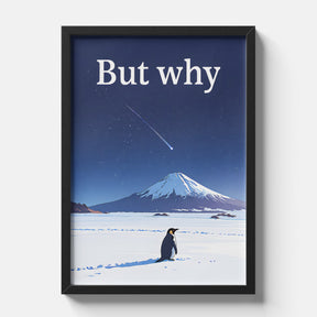 But Why Penguin Existentialism Quote Poster Minimalist Aesthetic Landscape Wall Art