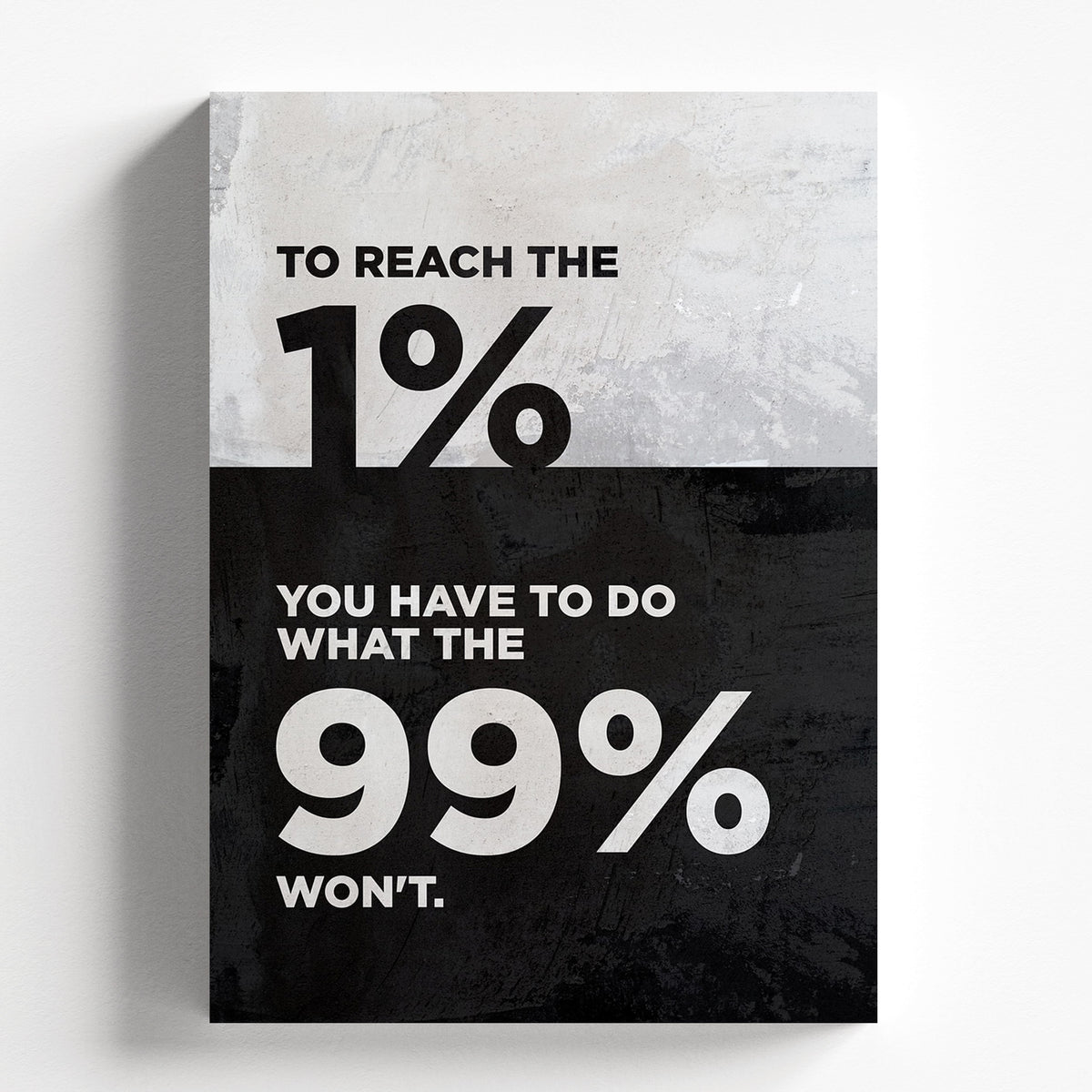 1 Percent 99 Percent Motivational Quote Poster Wall Art