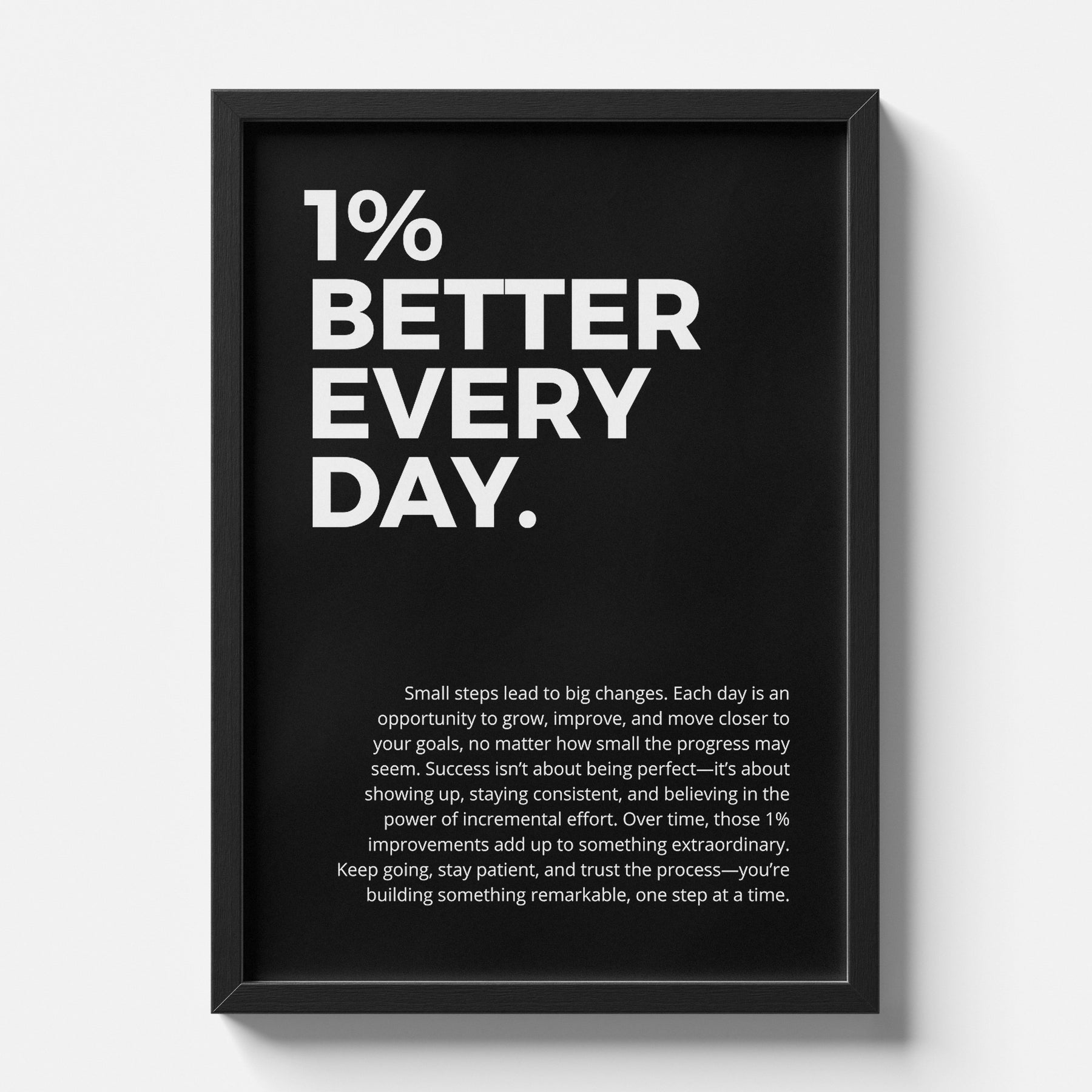 1 Percent Better Every Day Motivational Poster Wall Art