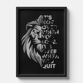 It’s Not Over Lion Motivational Quote Poster