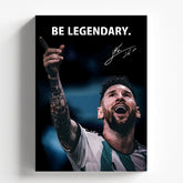Be Legendary Lionel Messi Poster | Inspirational Football Wall Art Print