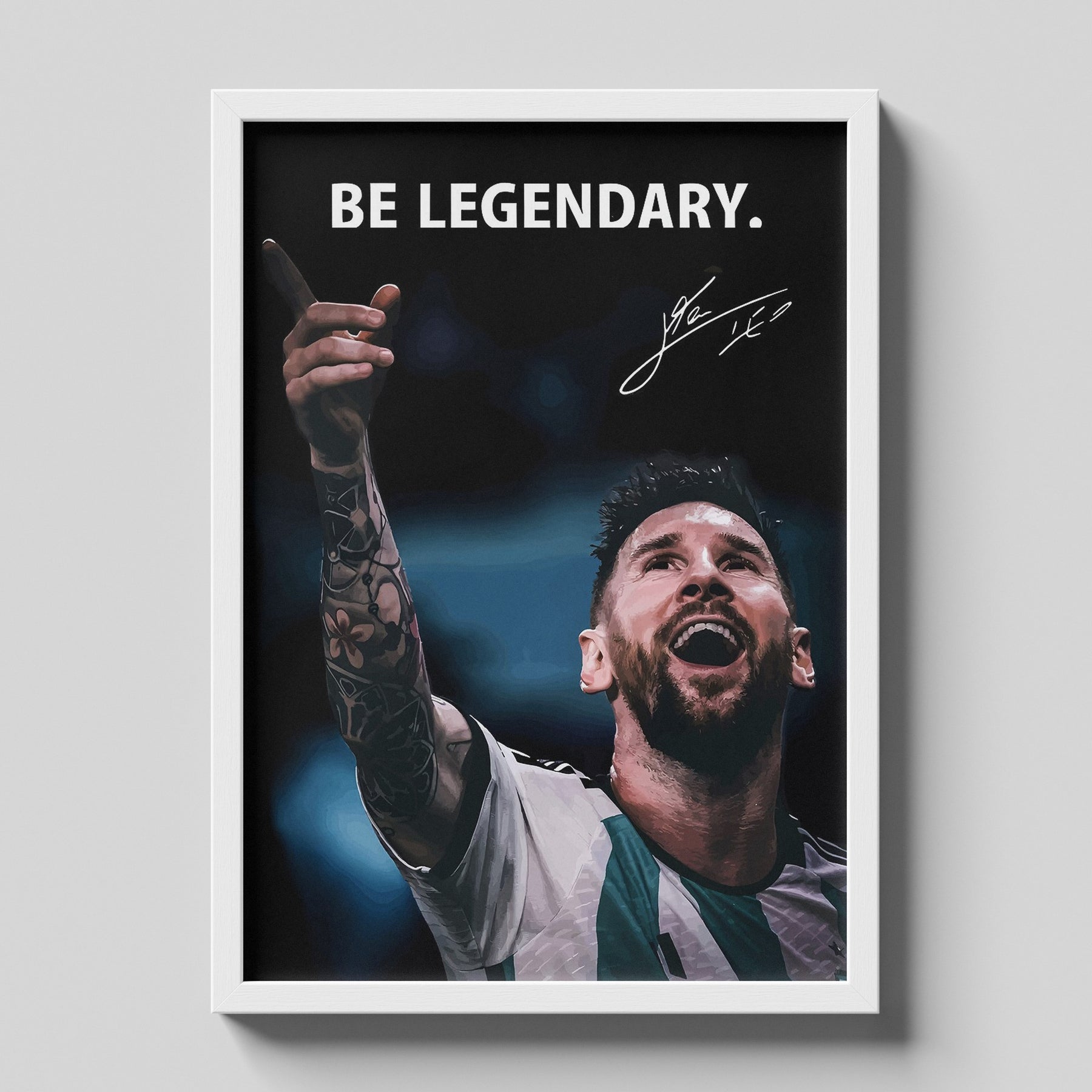 Be Legendary Lionel Messi Poster | Inspirational Football Wall Art Print
