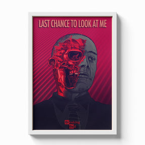Breaking Bad Gustavo Fring “Last Chance to Look at Me” Poster