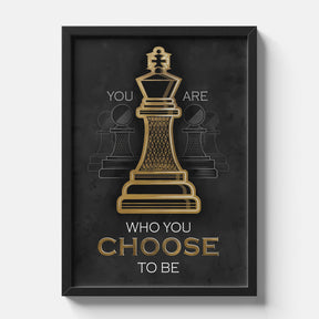 You Are Who You Choose To Be Poster