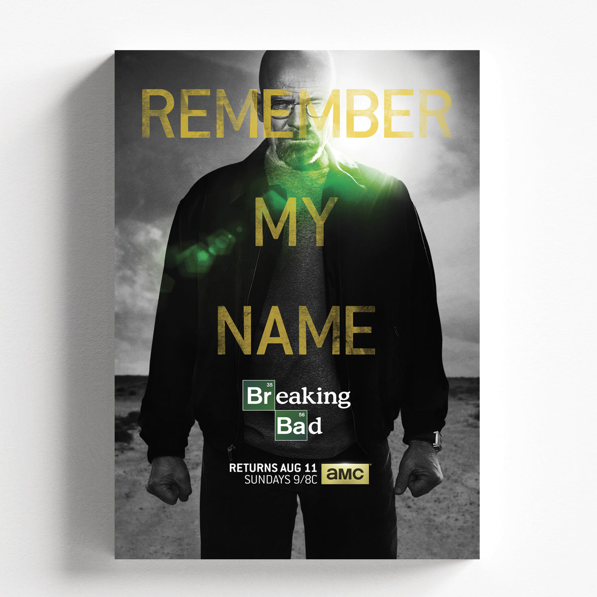 Breaking Bad “Remember My Name” Walter White Poster