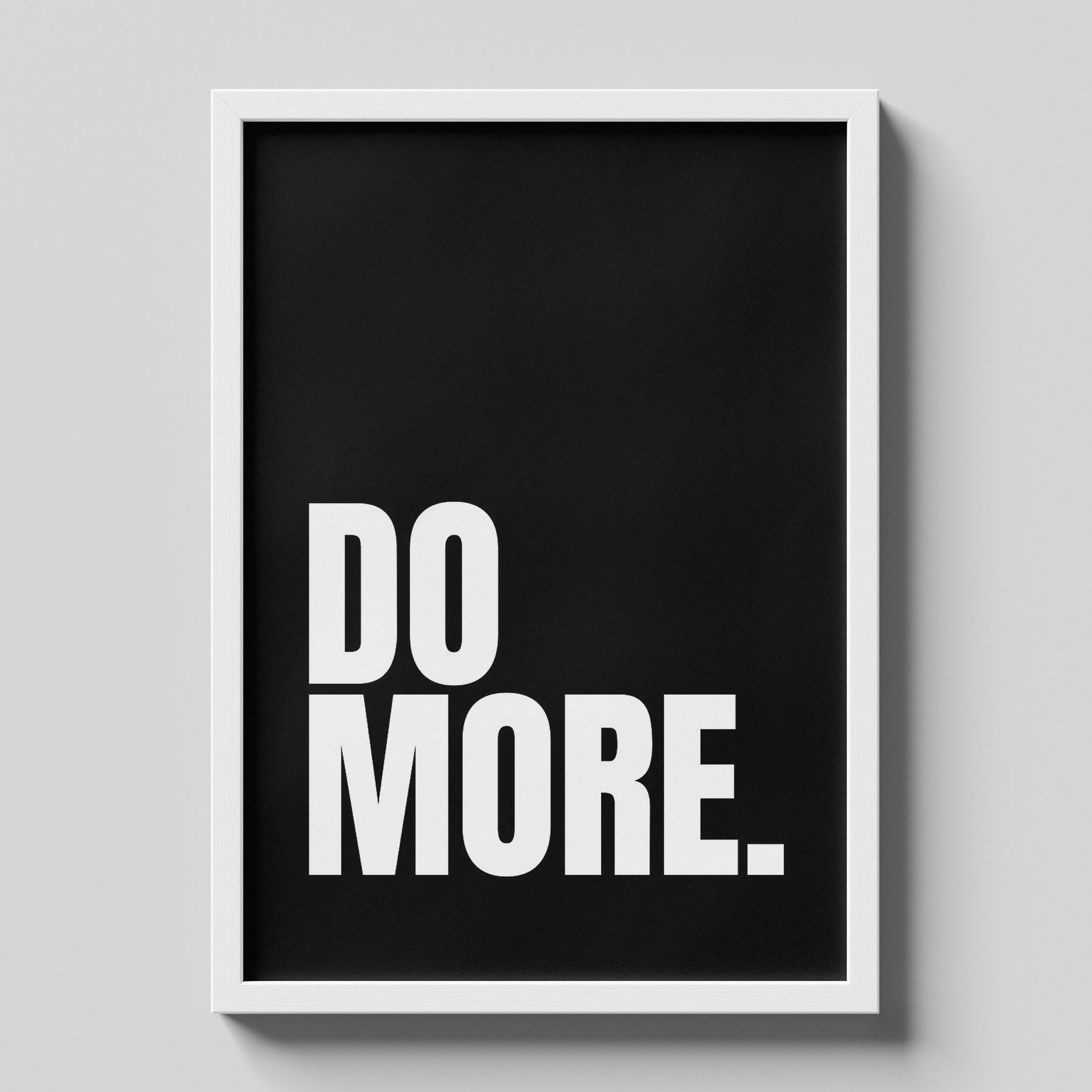 Do More Minimal Motivational Typography Black Wall Art