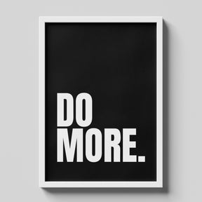 Do More Minimal Motivational Typography Black Wall Art